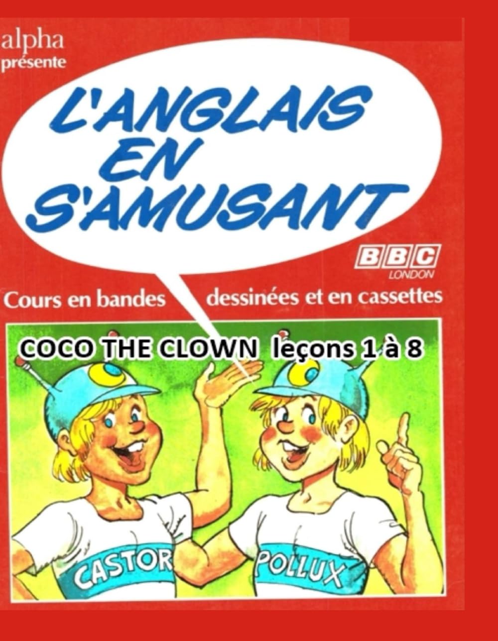 COCO THE CLOWN: l'anglais en s'amusant book