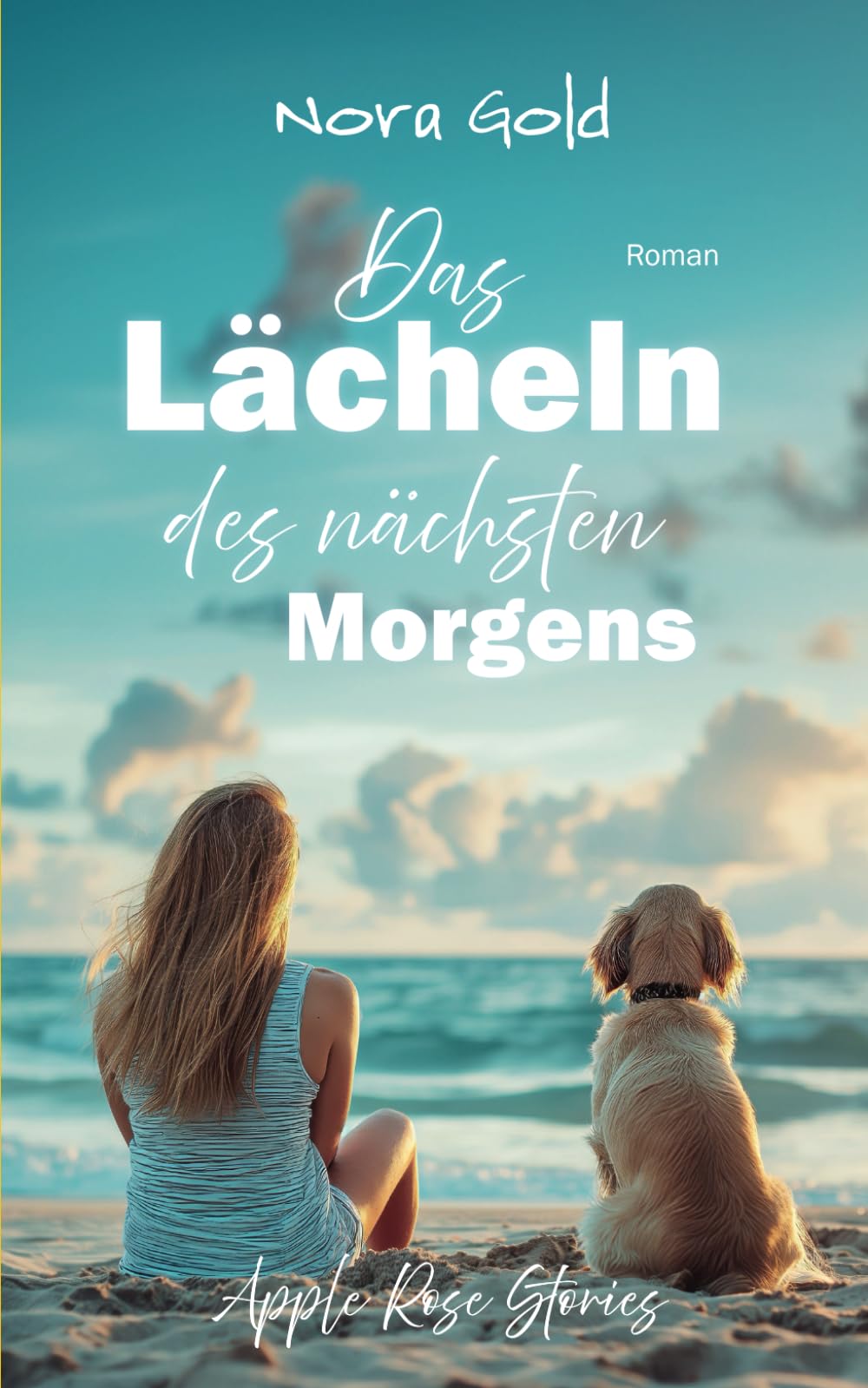 Das Lächeln des nächsten Morgens (Apple Rose Stories) Holiday Reading