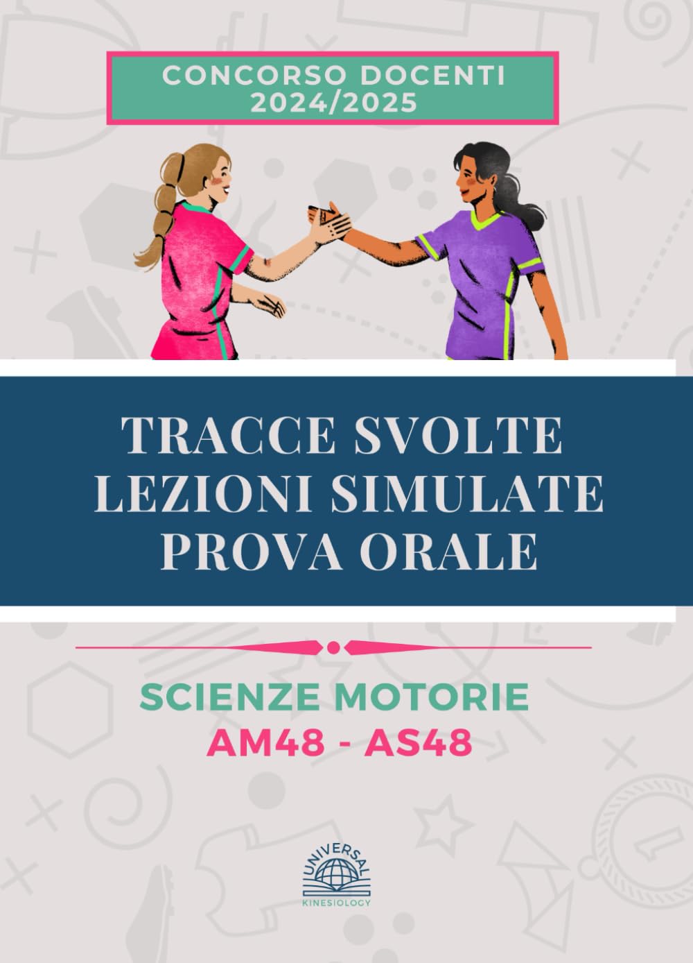 Tracce Svolte Lezioni Simulate per la Prova Orale: Scienze Motorie (AS48 - AM48) | Concorso Docenti 2024/2025 - Tracce ufficiali concorsi precedenti School books