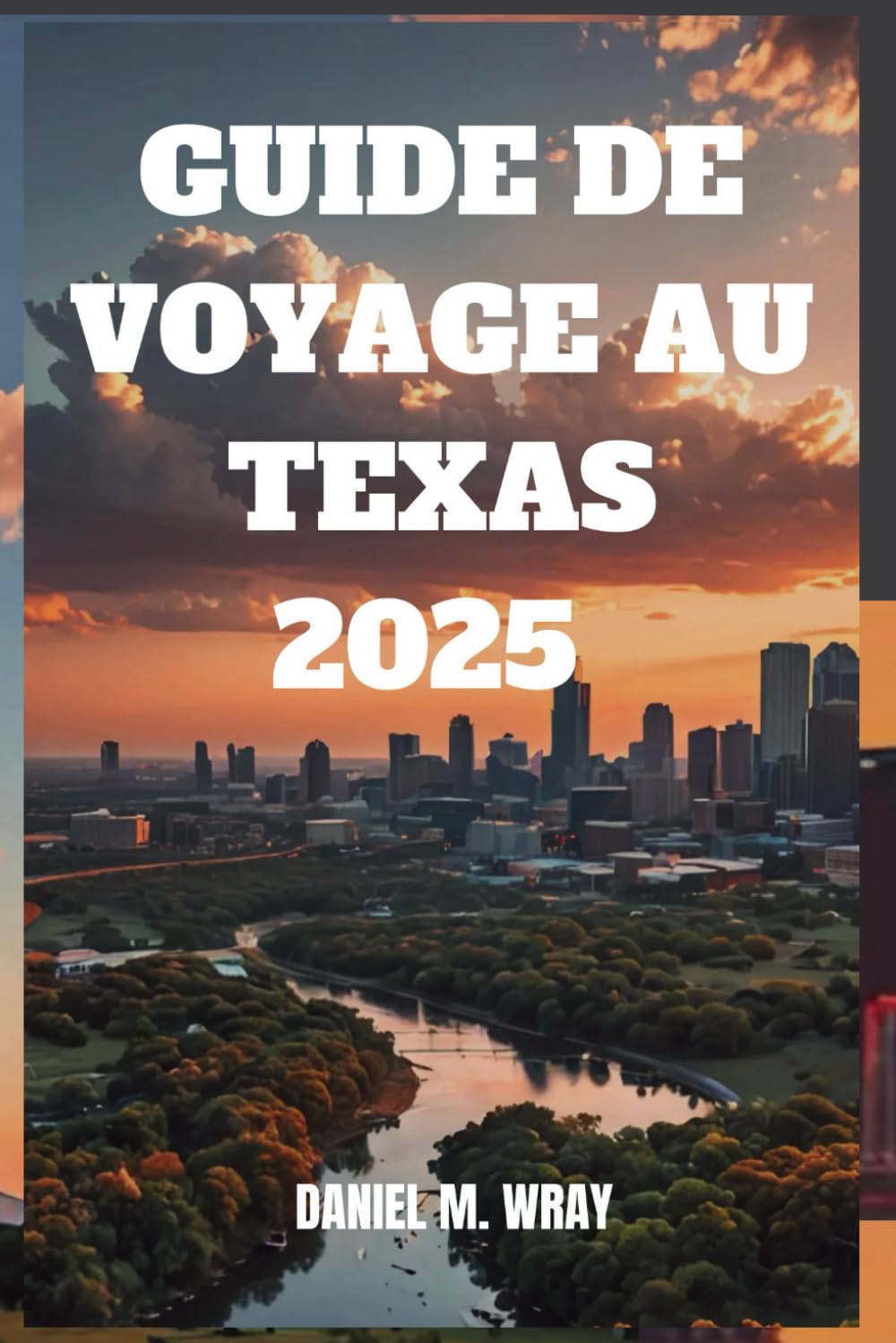 GUIDE DE VOYAGE AU TEXAS 2025: Découvrez des paysages à couper le souffle, des saveurs locales et des expériences inoubliables book