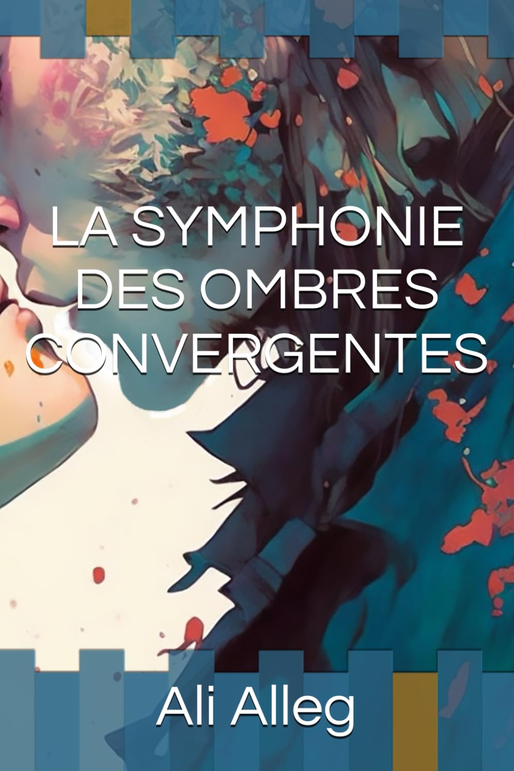 LA SYMPHONIE DES OMBRES CONVERGENTES book