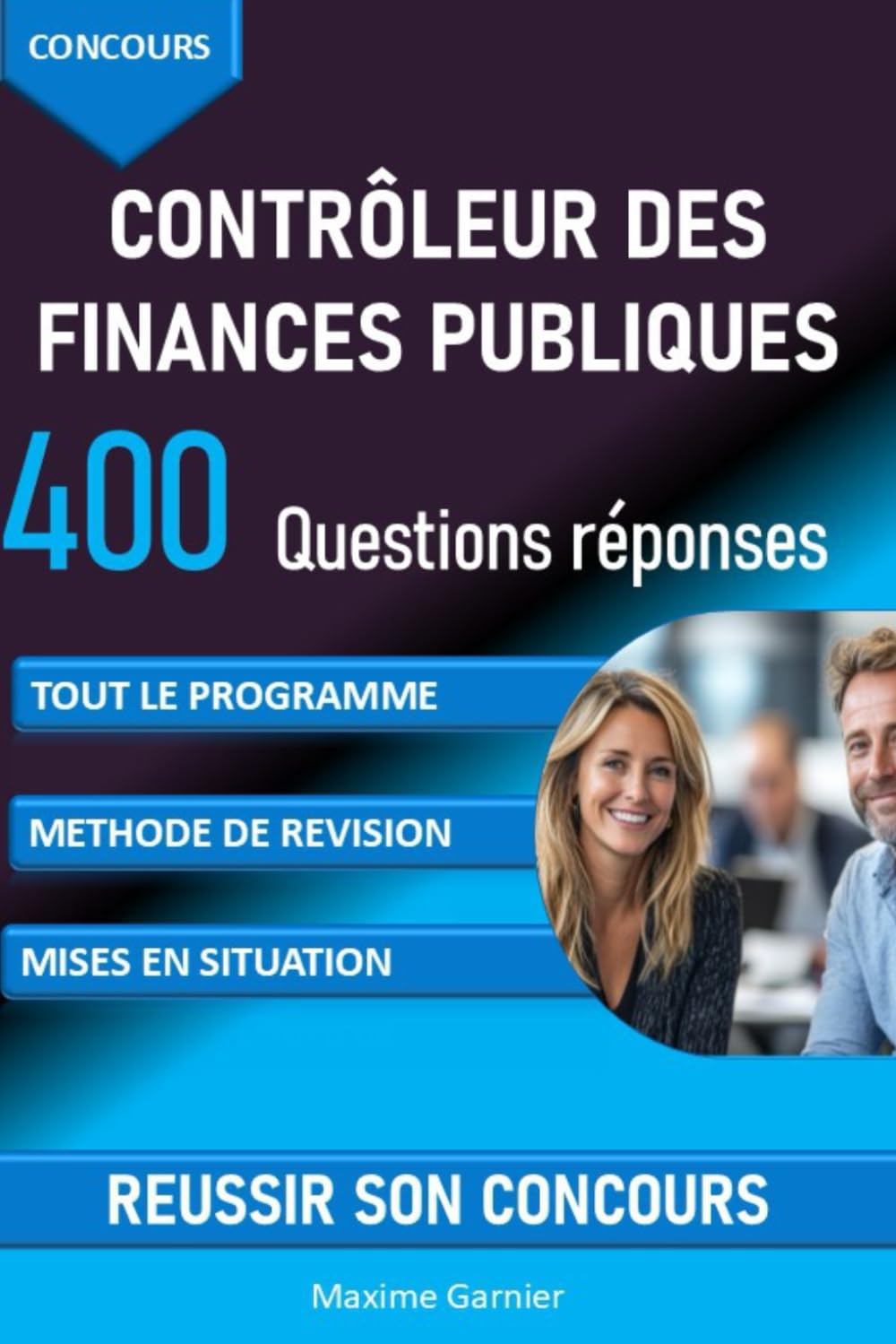 Concours Contrôleur des finances publiques: 400 questions réponses pour réviser tout le programme et réussir son oral Study Guides