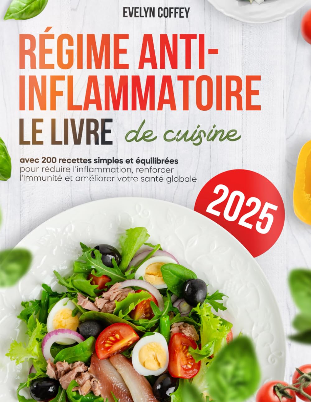 Régime Anti-Inflammatoire: Le livre de cuisine avec 200 recettes simples et équilibrées pour réduire l'inflammation, renforcer l'immunité et améliorer votre santé globale Cooking & Enjoying