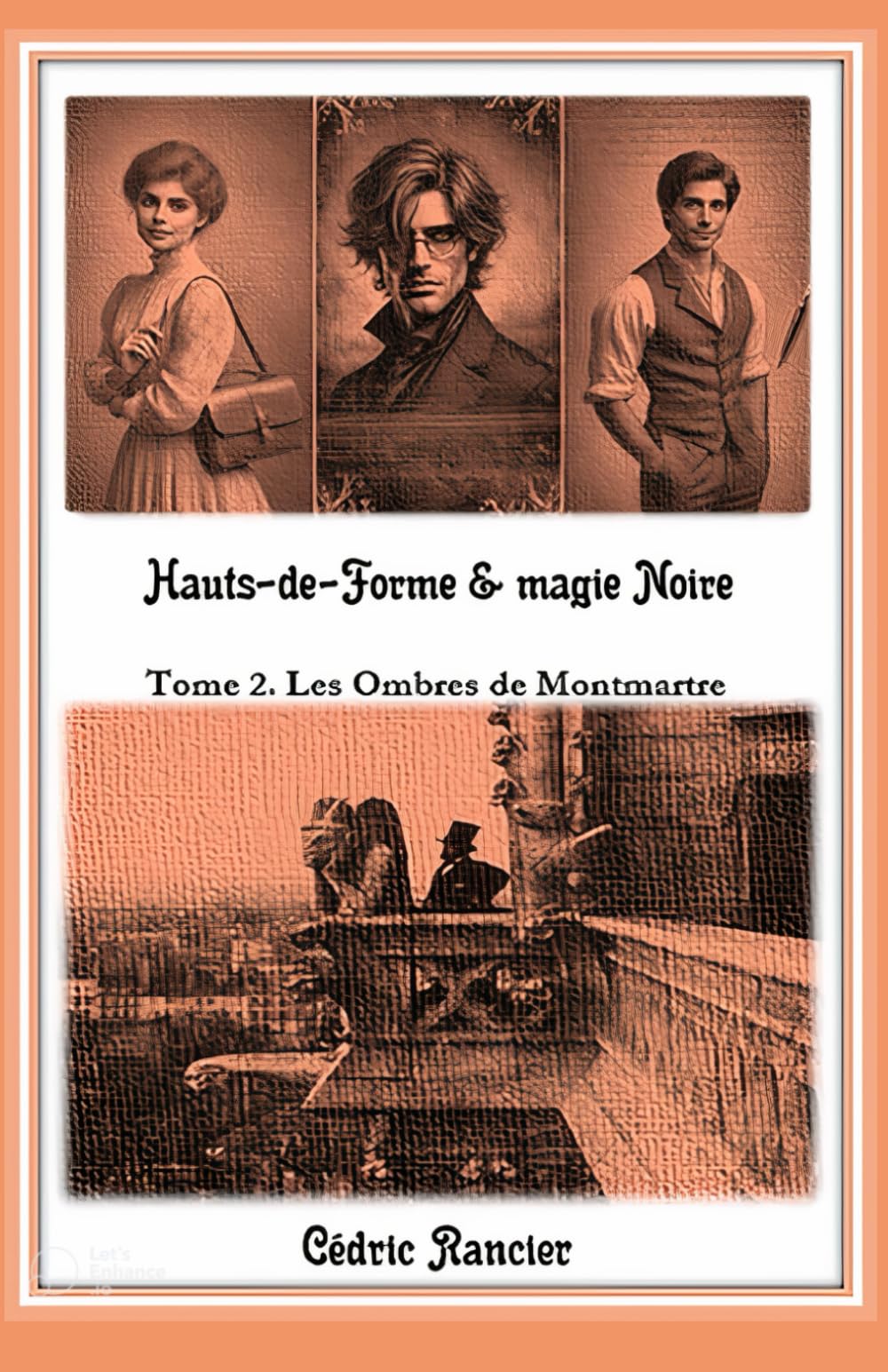 Hauts-de-Forme & magie Noire: Tome 2 - Les ombres de Montmartre book