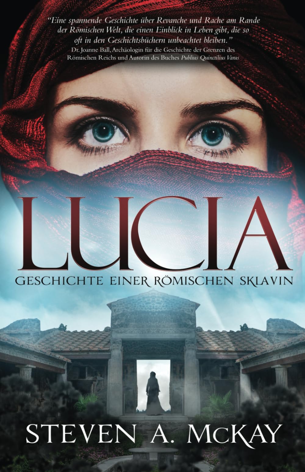 LUCIA: Geschichte einer römischen Sklavin Historical Fiction