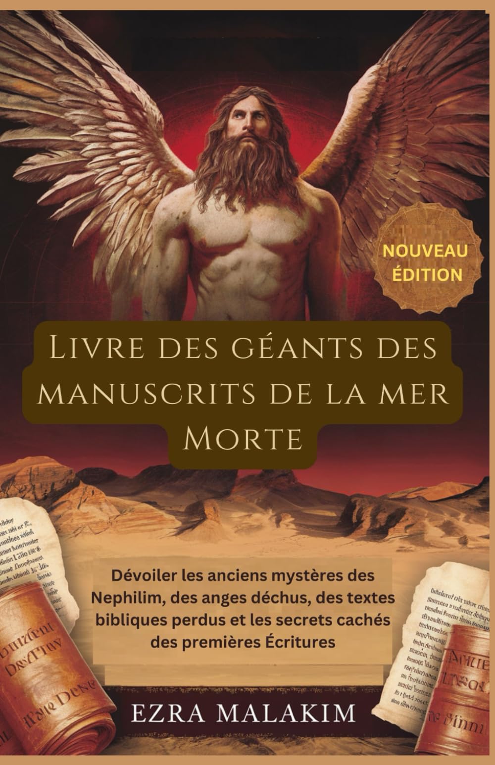 Livre des géants des manuscrits de la mer Morte: Dévoiler les anciens mystères des Nephilim, des anges déchus, des textes bibliques perdus et les secrets cachés des premières Écritures book