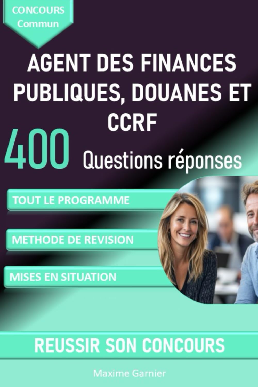 Concours commun Agent des finances publiques, douanes et CCRF: 400 questions réponses pour réviser et réussir son oral book