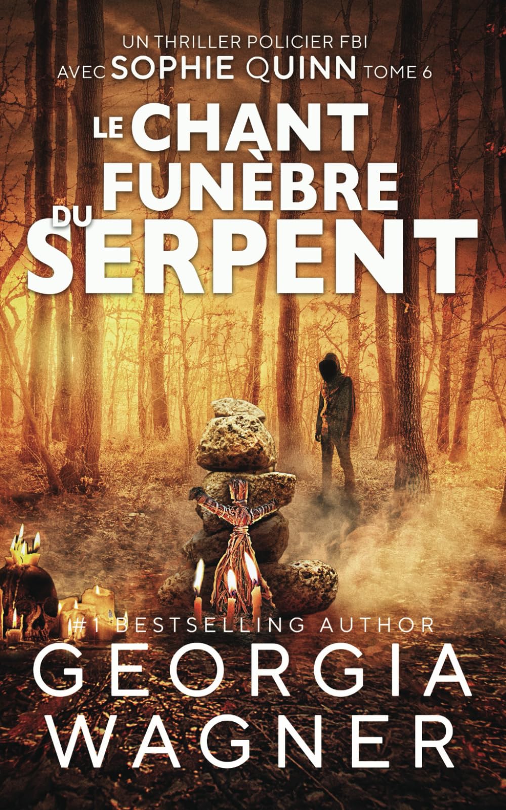 Le Chant funèbre du Serpent: Un Thriller policier FBI avec Sophie Quinn Tome 6 book
