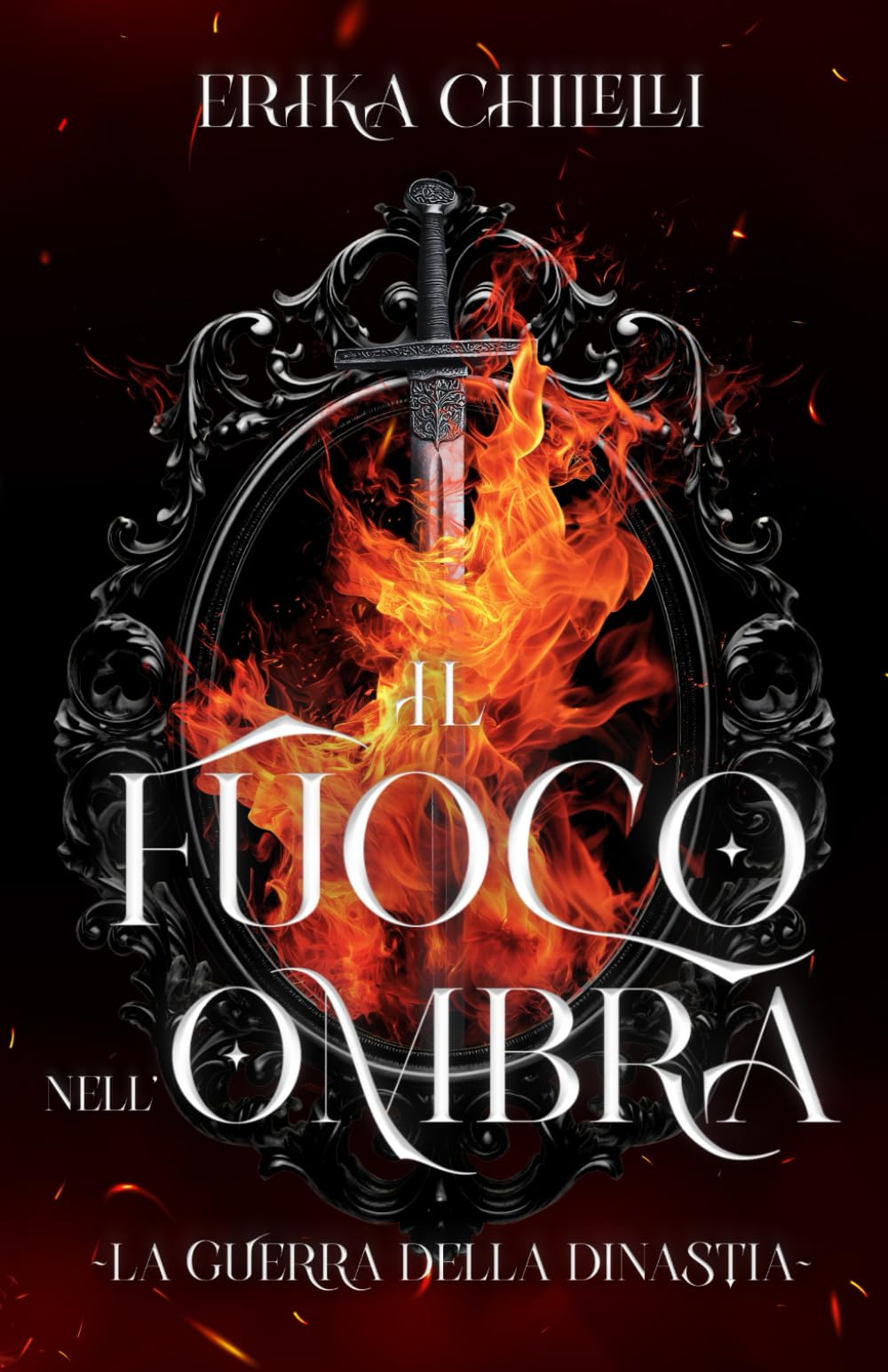 Il fuoco nell'ombra: La guerra della dinastia - Volume Uno book