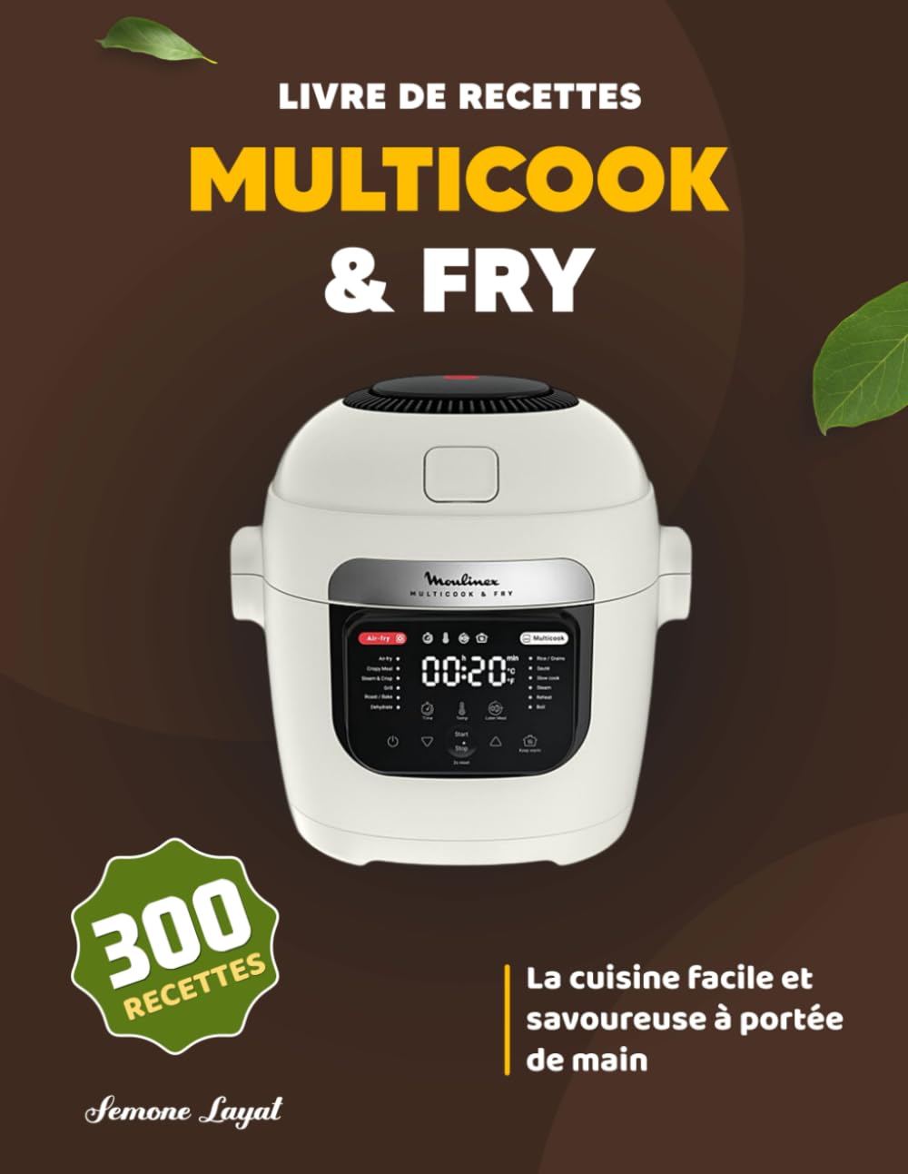 Livre de recettes Multicook & Fry: La cuisine facile et savoureuse à portée de main book