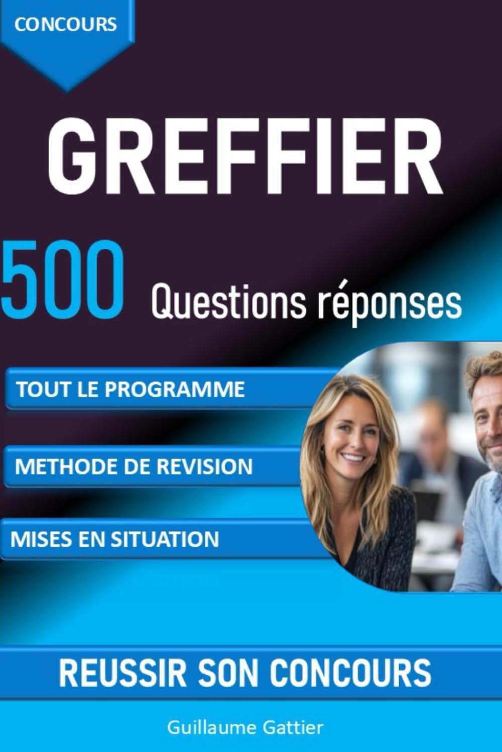 Concours Greffier : 500 questions réponses pour réviser et réussir son concours (SmartRéussite Editions, Band 13) Law