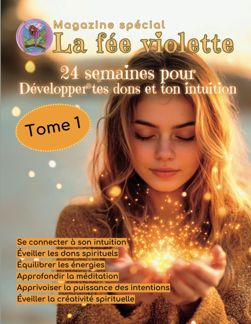 24 semaines pour développer tes dons et ton intuition: Tome 1 book
