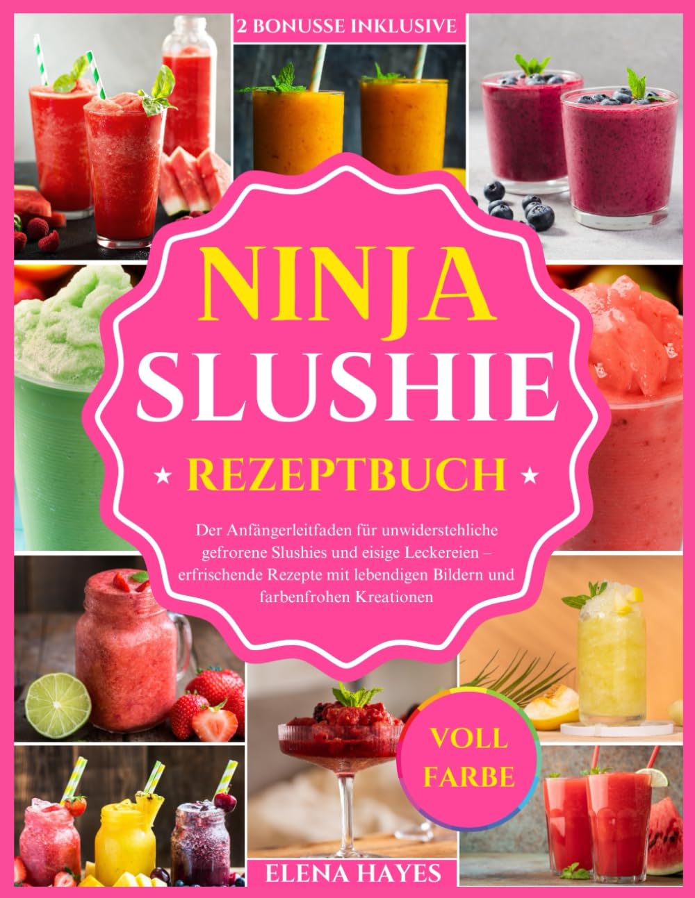 NINJA SLUSHIE REZEPTBUCH: Der Anfängerleitfaden für unwiderstehliche gefrorene Slushies und eisige Leckereien – erfrischende Rezepte mit lebendigen Bildern und farbenfrohen Kreationen Cooking & Enjoying