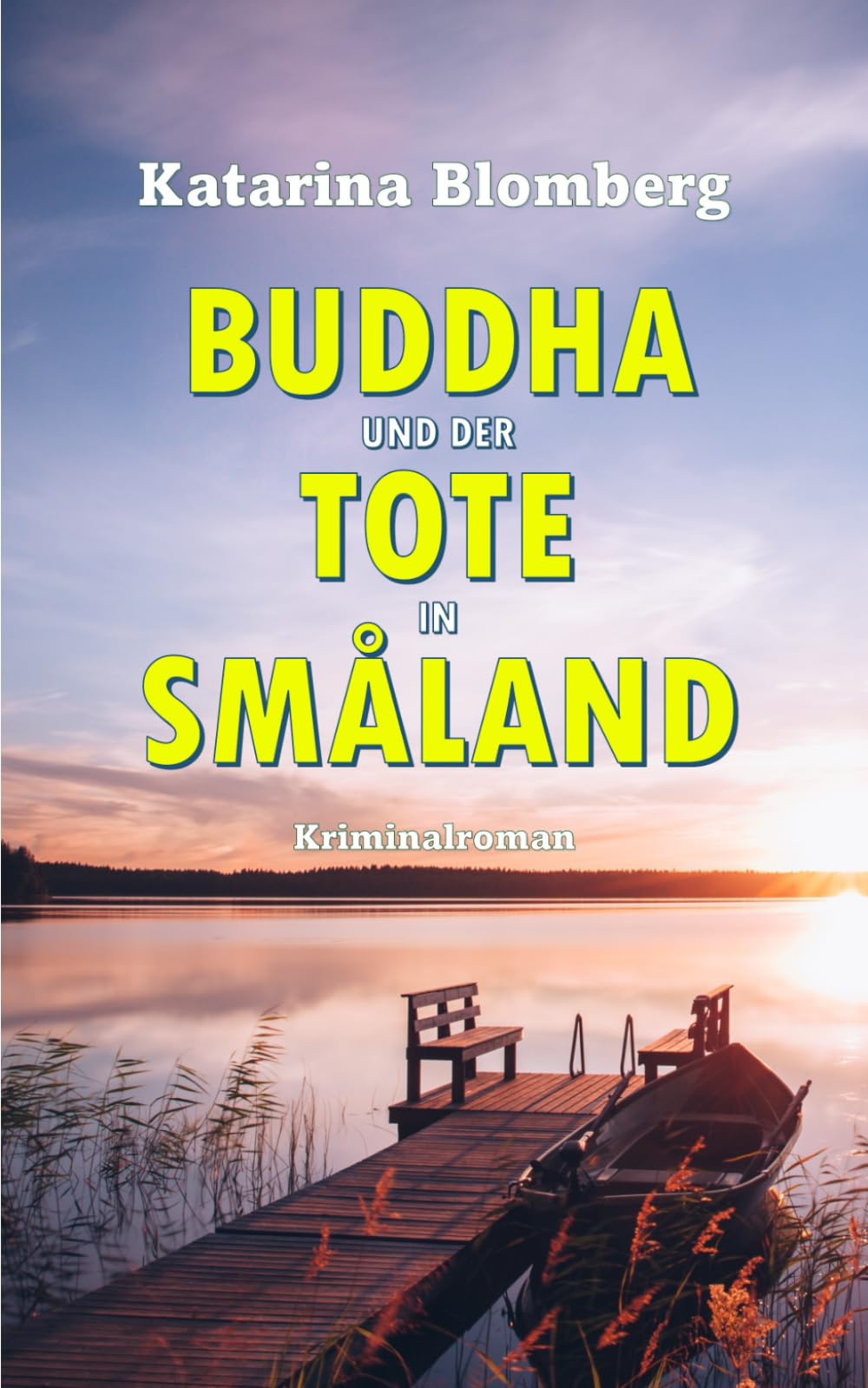 Buddha und der Tote in Småland: Kriminalroman Contemporary literature