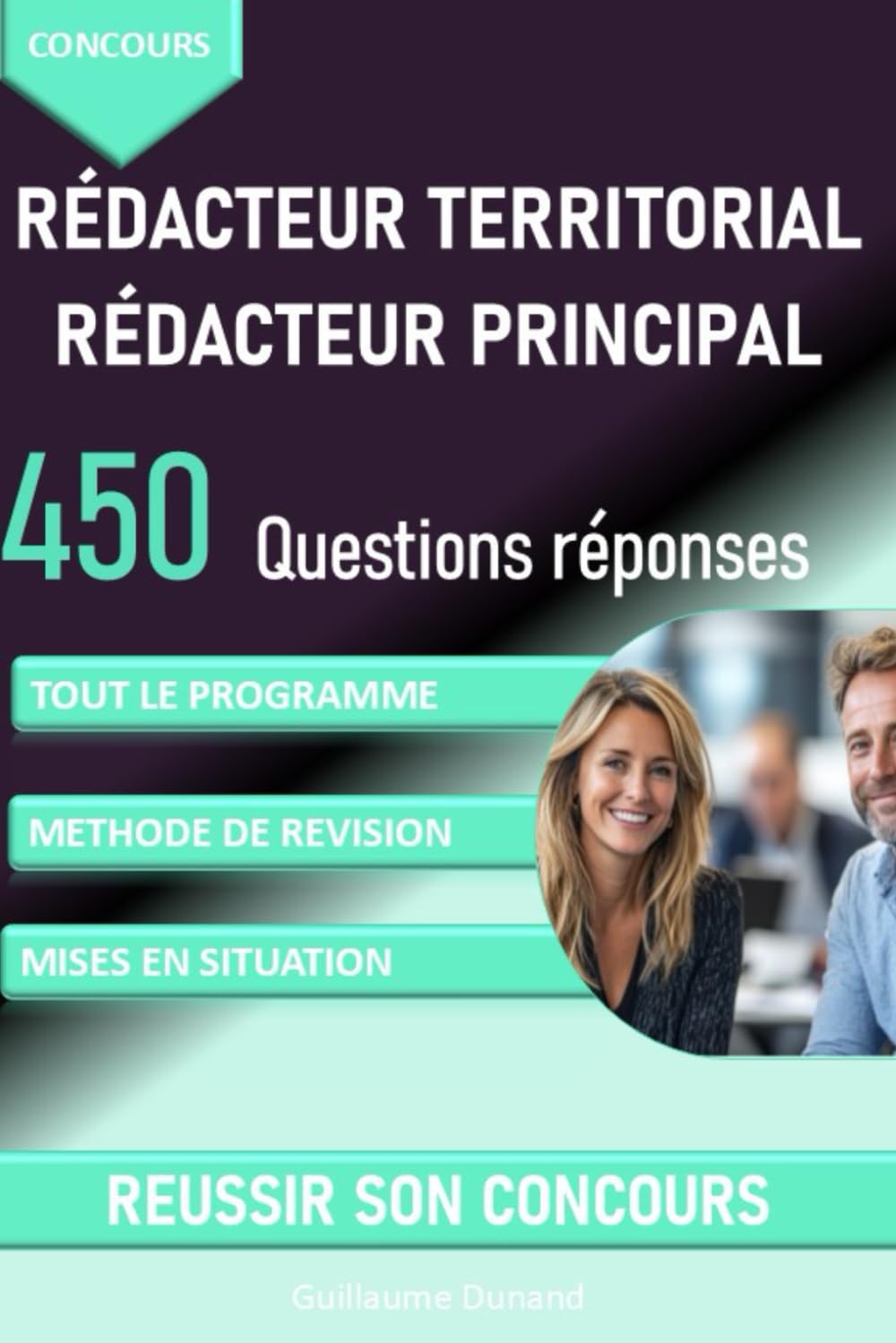 Concours Rédacteur territorial, Rédacteur principal : 450 questions réponses pour réviser et réussir son oral: connaissances administratives, connaissances générales, méthode de révision book