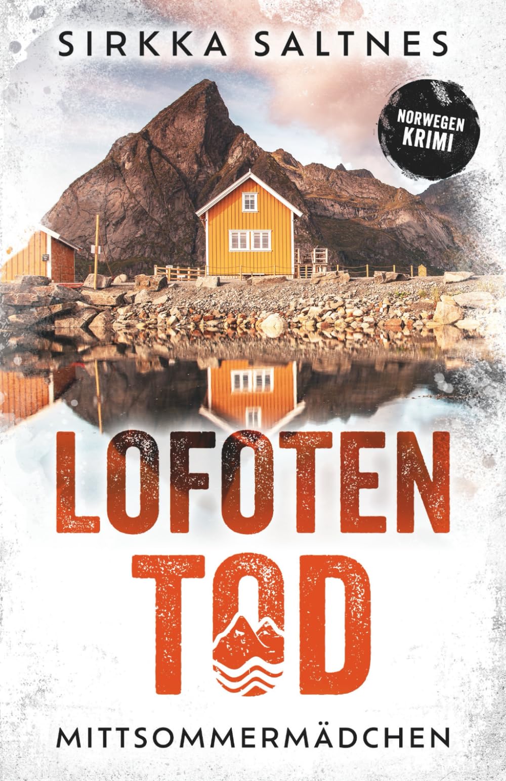 LOFOTENTOD - Mittsommermädchen: Norwegenkrimi Action & Adventure