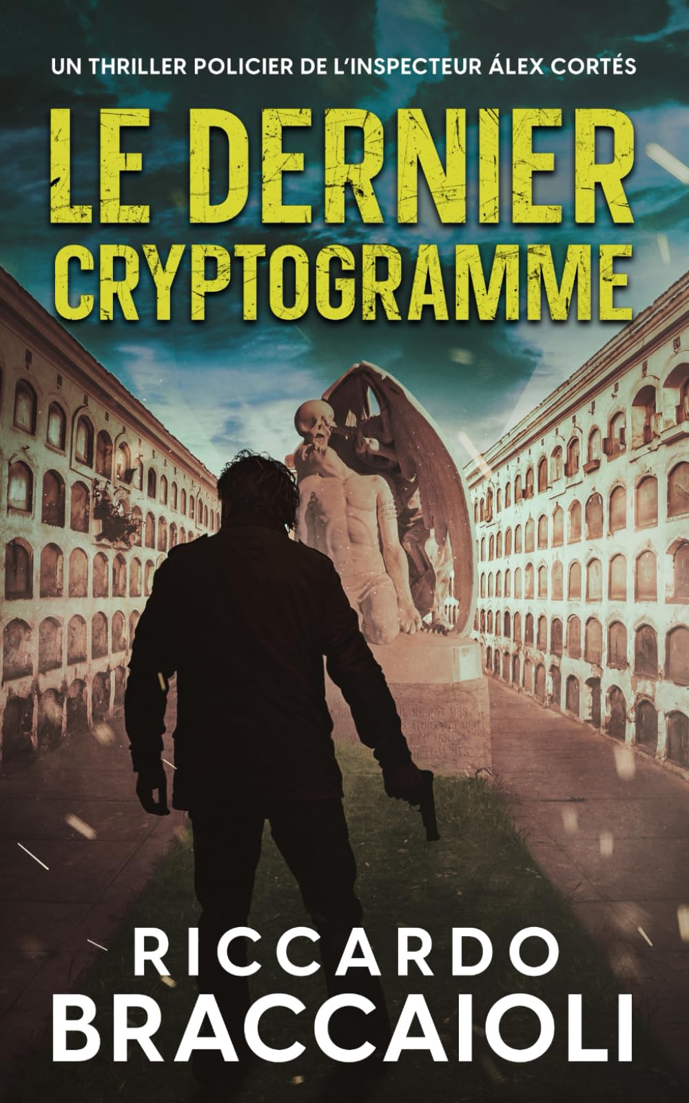 Le Dernier Cryptogramme: Un thriller policier de l’inspecteur Álex Cortés book