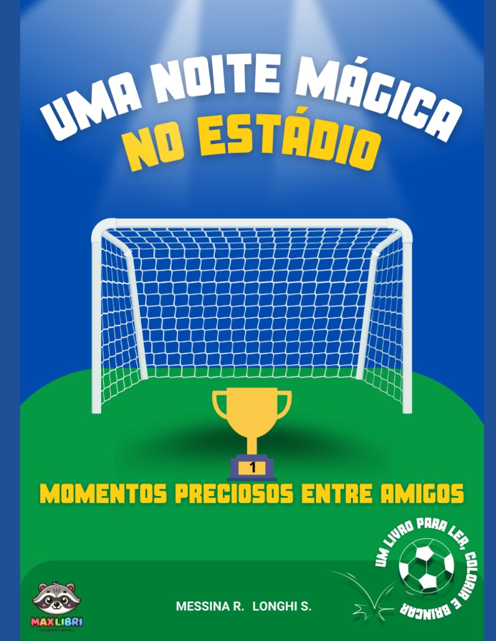 UMA NOITE MÁGICA NO ESTÁDIO: Momentos preciosos entre amigos book