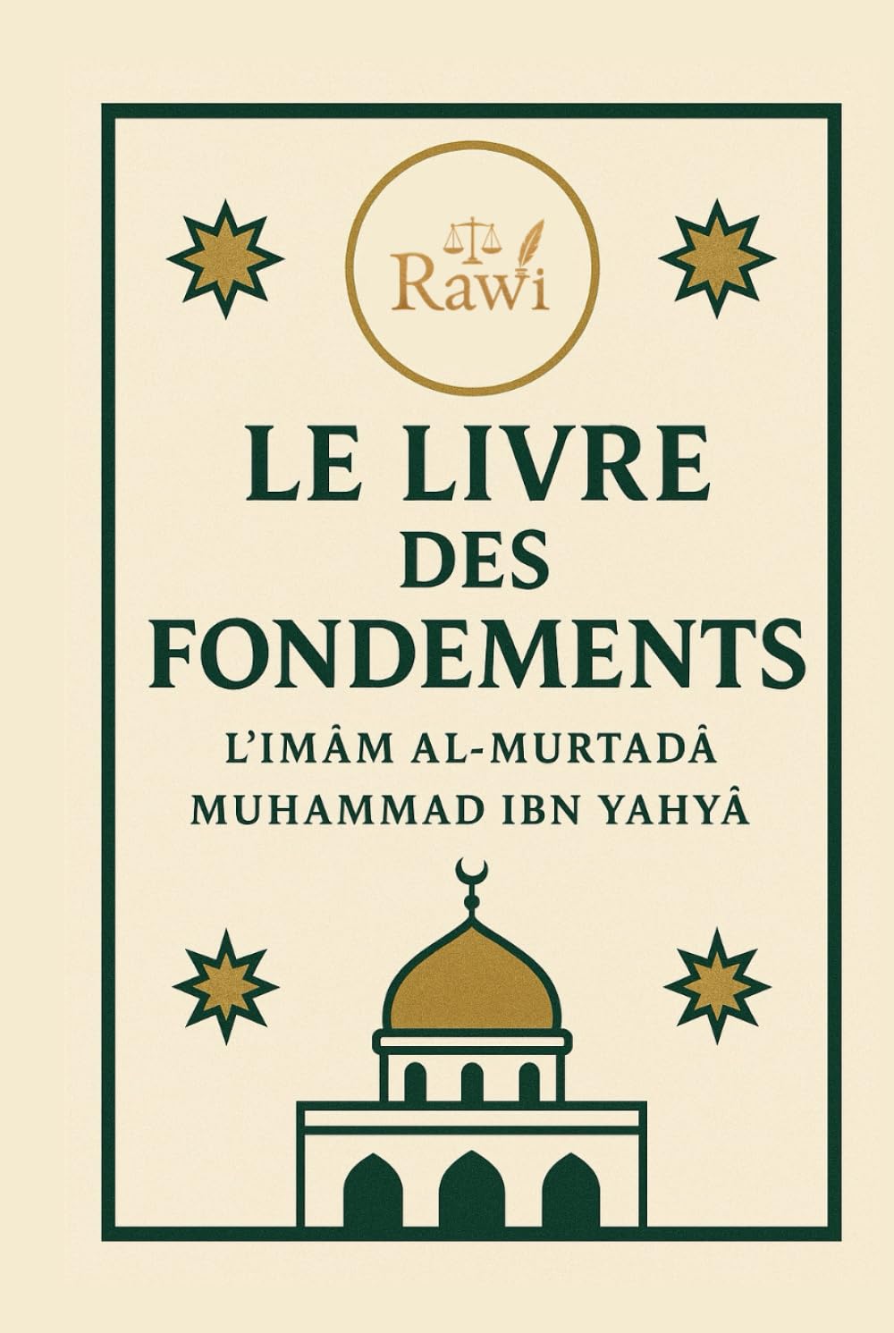 Le livre des fondements: Traduction d’un ouvrage théologique zaydite book