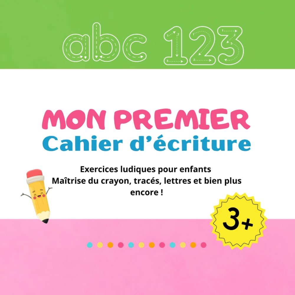 Mon premier Cahier d’écriture: Exercices ludiques pour enfants Maîtrise du crayon, tracés, lettres et bien plus encore ! book