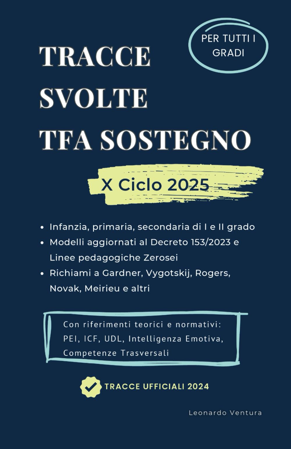 Tracce Svolte TFA Sostegno per la Prova Scritta Scuola Infanzia, Primaria, Secondaria I e II Grado: Tracce Ufficiali Commentate Ed Esplicate con PEI ... e Tracce Ufficiali per Docenti, Band 1) Business, Finance & Career