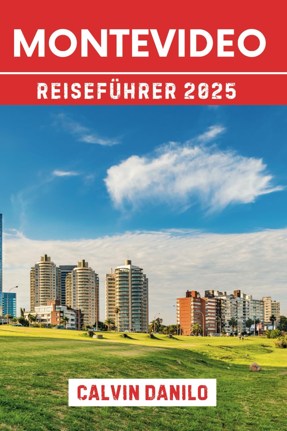 Montevideo Reiseführer 2025: Ihr unverzichtbarer Leitfaden für Essen, Kultur und Küstenleben in Uruguays Hauptstadt Travel Guides
