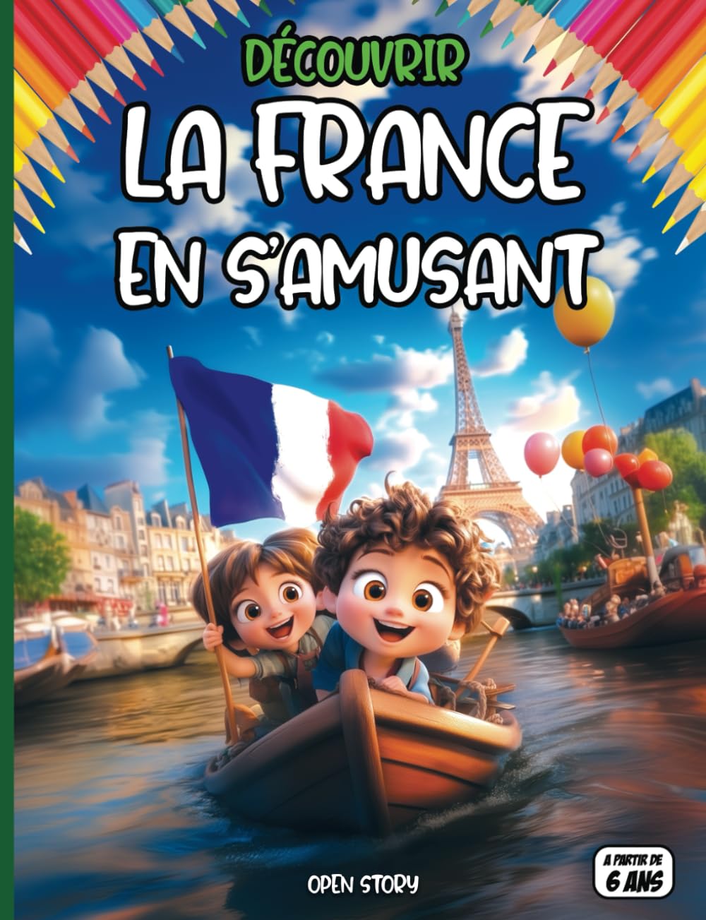 Découvrir la France en s'amusant: livre éducatif illustré pour enfants avec jeux, quiz, coloriages et activités ludiques – Histoire, culture, ... napoleon revolution francaise activitées book