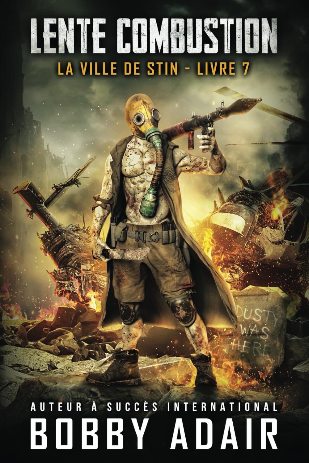 La Ville de Stin: Une Série d'Aventure Post-Apocalyptique Livre 7 book
