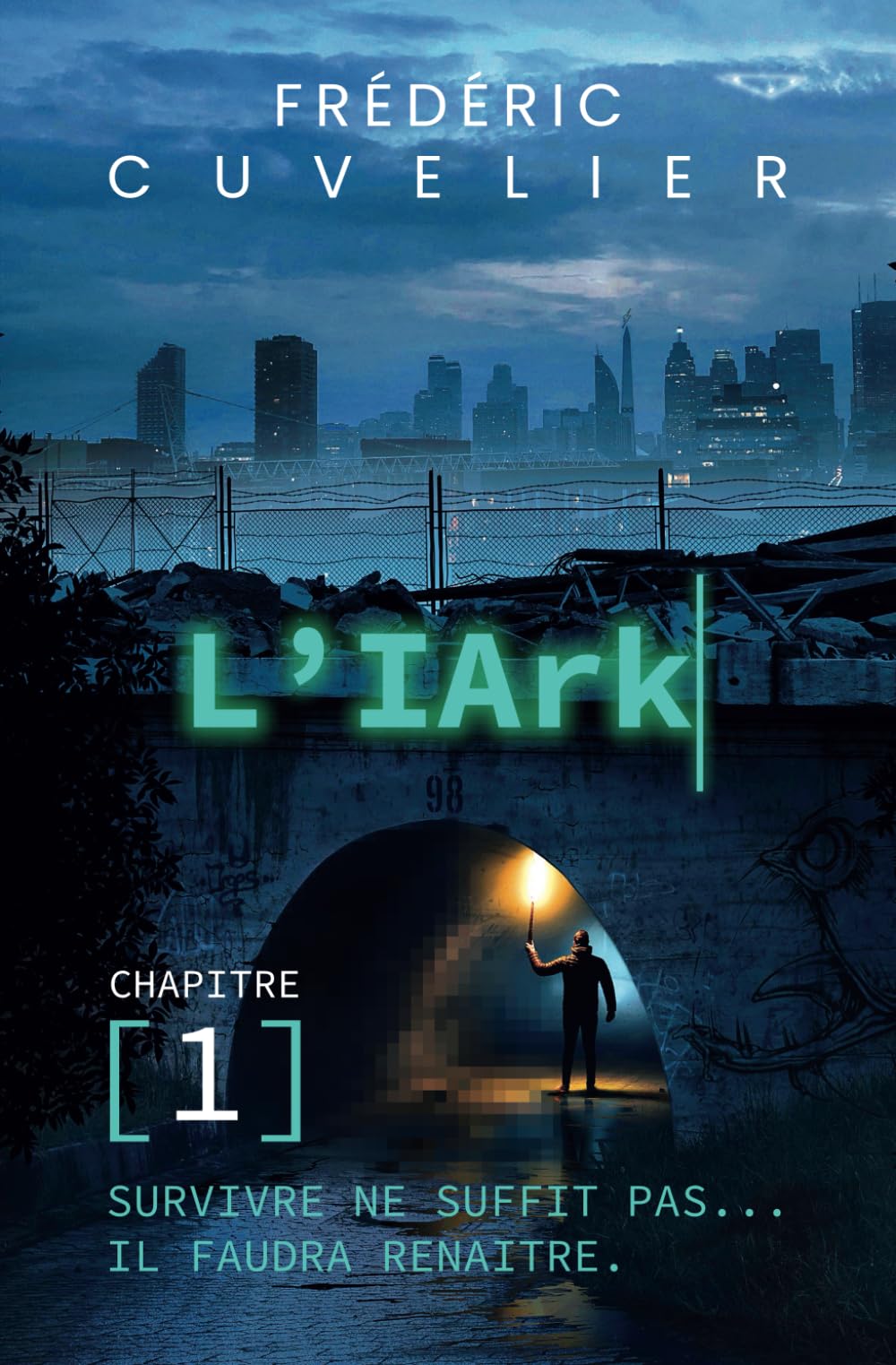 L'IArk: Survivre ne suffit pas, il faudra renaître. book