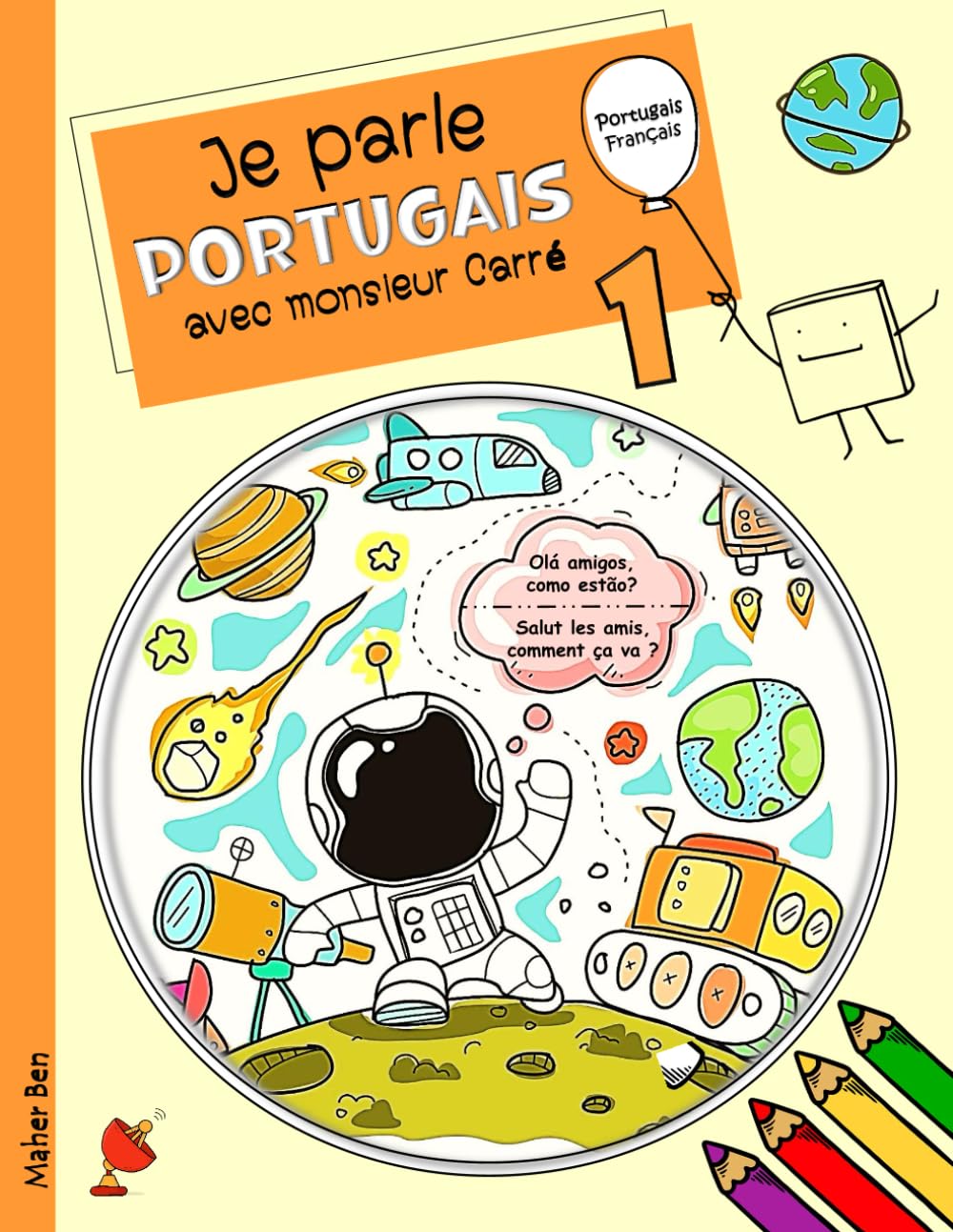 Je parle Portugais avec monsieur Carré 1: Portugais pour les enfants de 3 à 8 ans (Édition bilingue) book