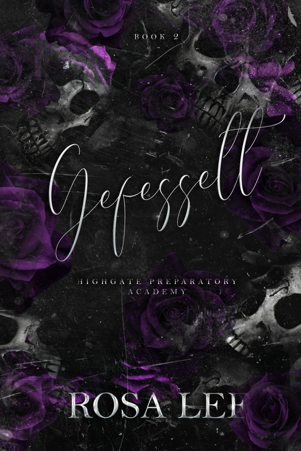 Gefesselt: Highgate Preparatory Academy (Highgate Preparatory Academy, German Editions, Band 2) Romantic Thrillers