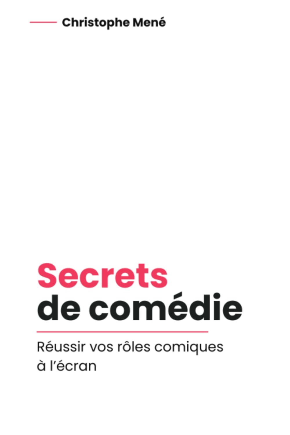 Secrets de comédie: Réussir vos rôles comiques à l'écran book