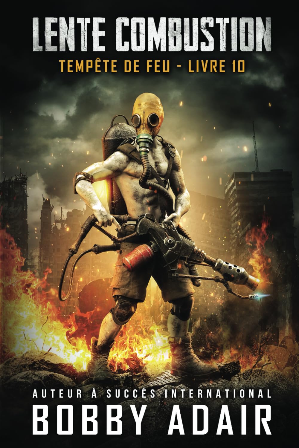 TEMPÊTE DE FEU: Une Série d'Aventure Post-Apocalyptique Livre 10 book