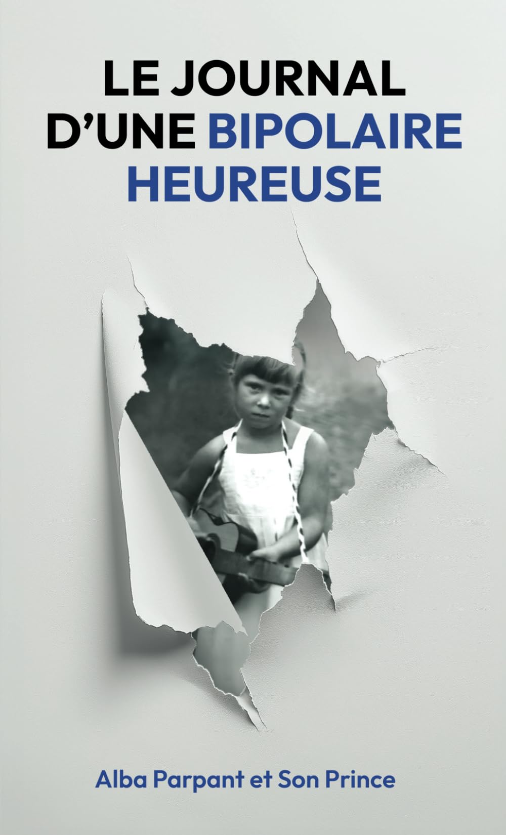 Le Journal d'une Bipolaire Heureuse book