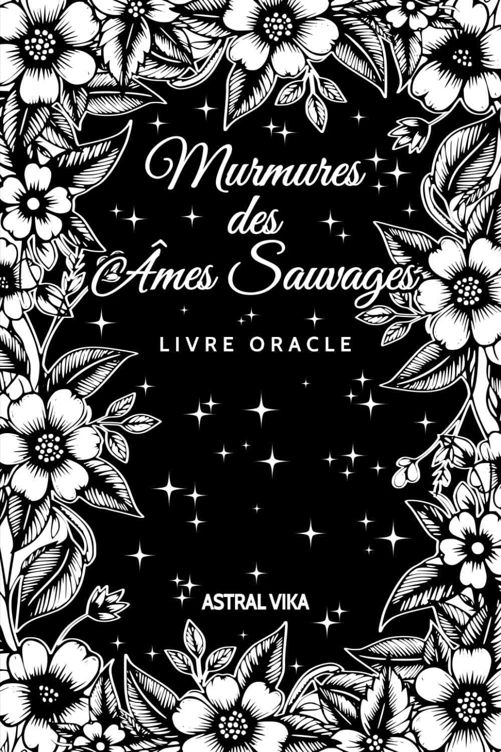Murmures des Âmes Sauvages: Livre Oracle book
