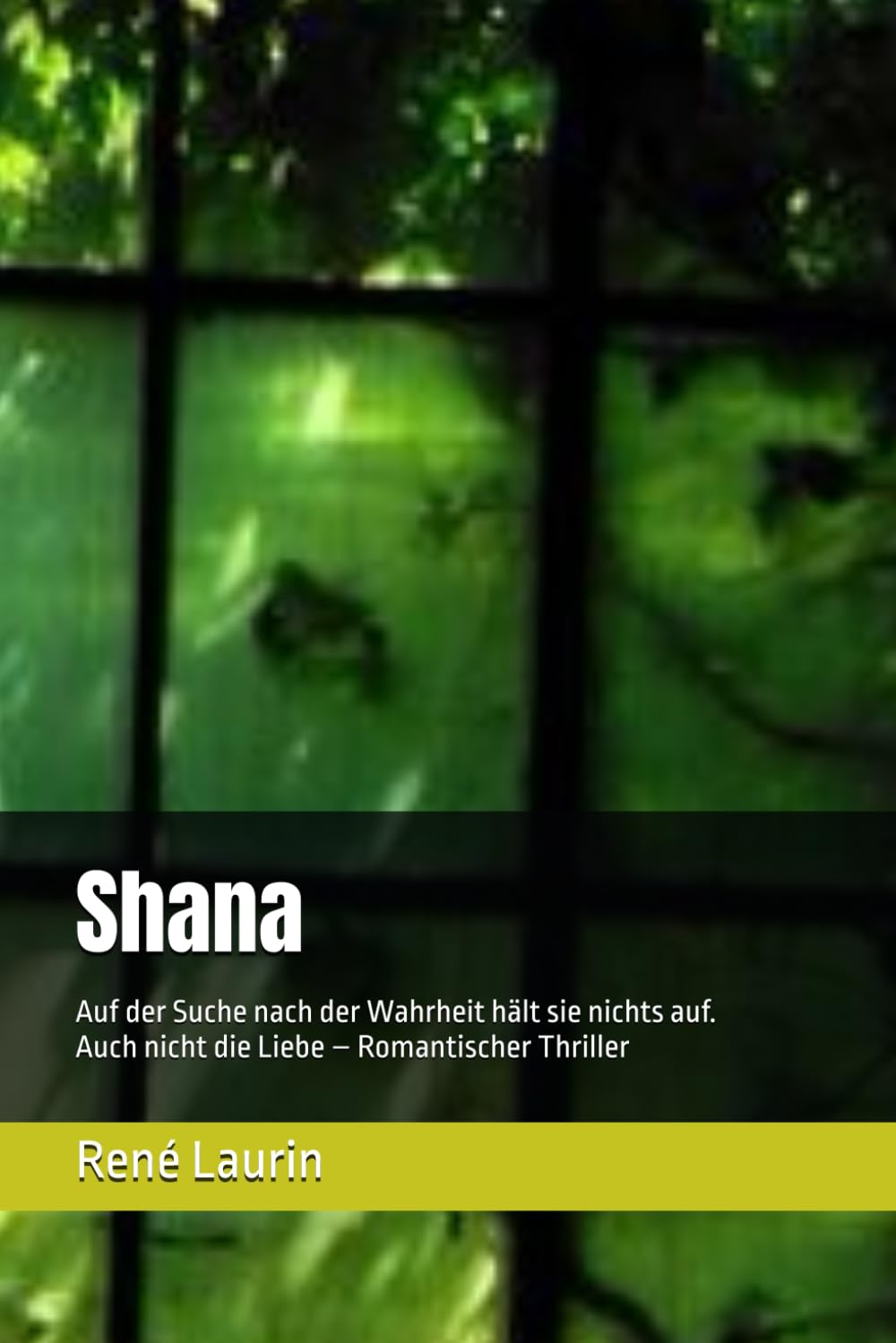 Shana: Auf der Suche nach der Wahrheit hält sie nichts auf. Auch nicht die Liebe – Romantischer Thriller Detective & CSI
