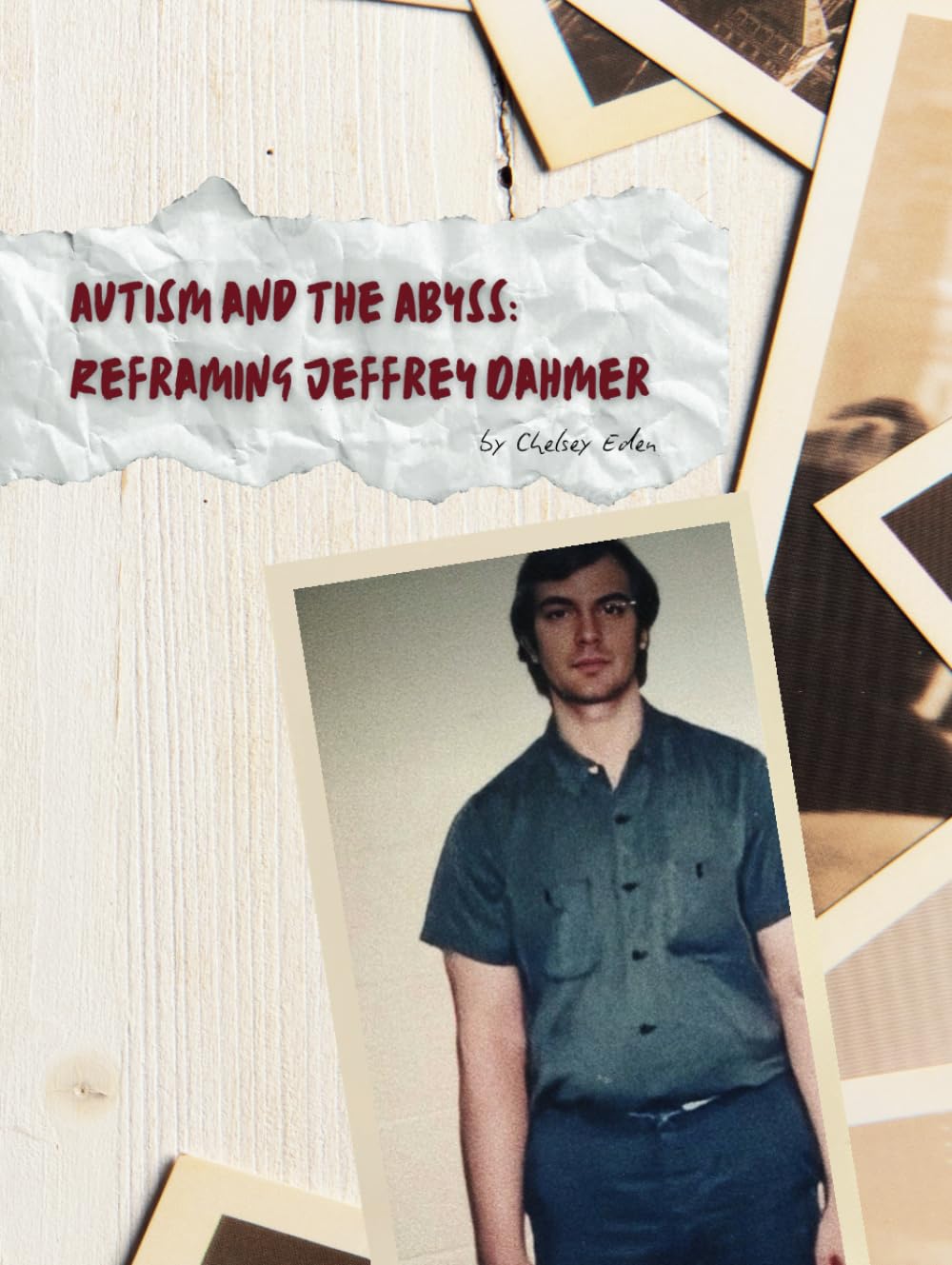 Autism and Abyss: Reframing Jeffrey Dahmer book