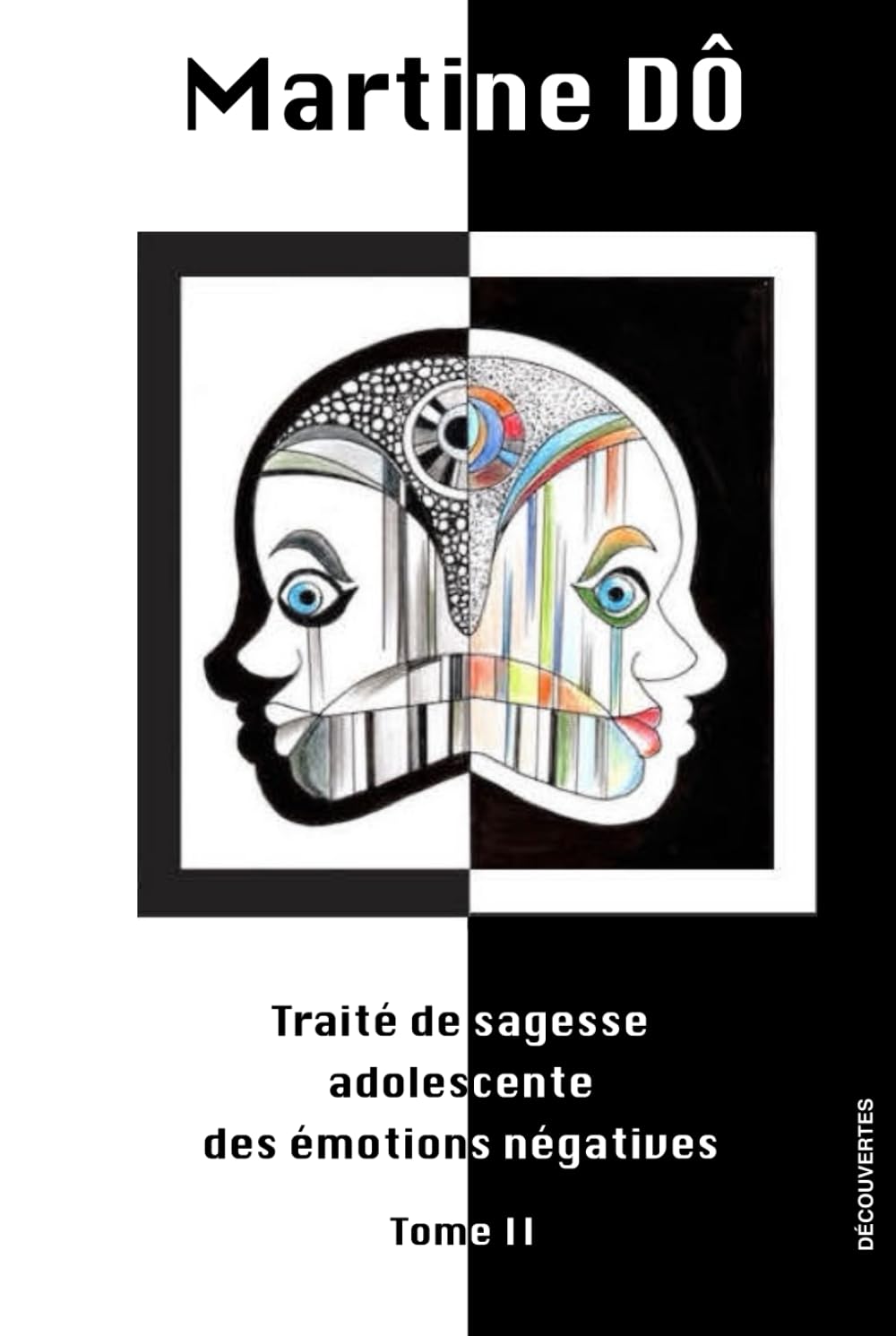 Traité de sagesse adolescente des émotions négatives: Voyages initiatiques de Petit-Paul - Tome 2 book