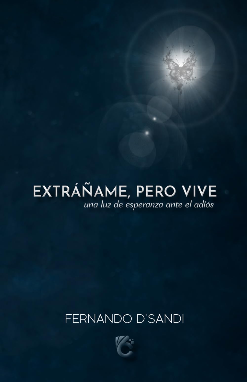 EXRÁÑAME, PERO VIVE: una luz de esperanza ante el adiós book