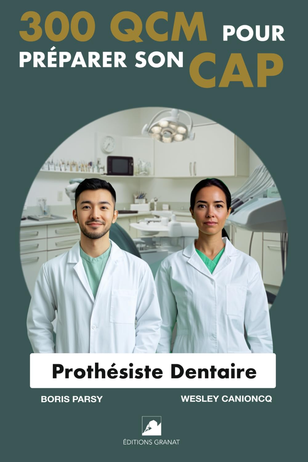 300 QCM pour préparer son CAP Prothésiste Dentaire: 300 Questions avec réponses book