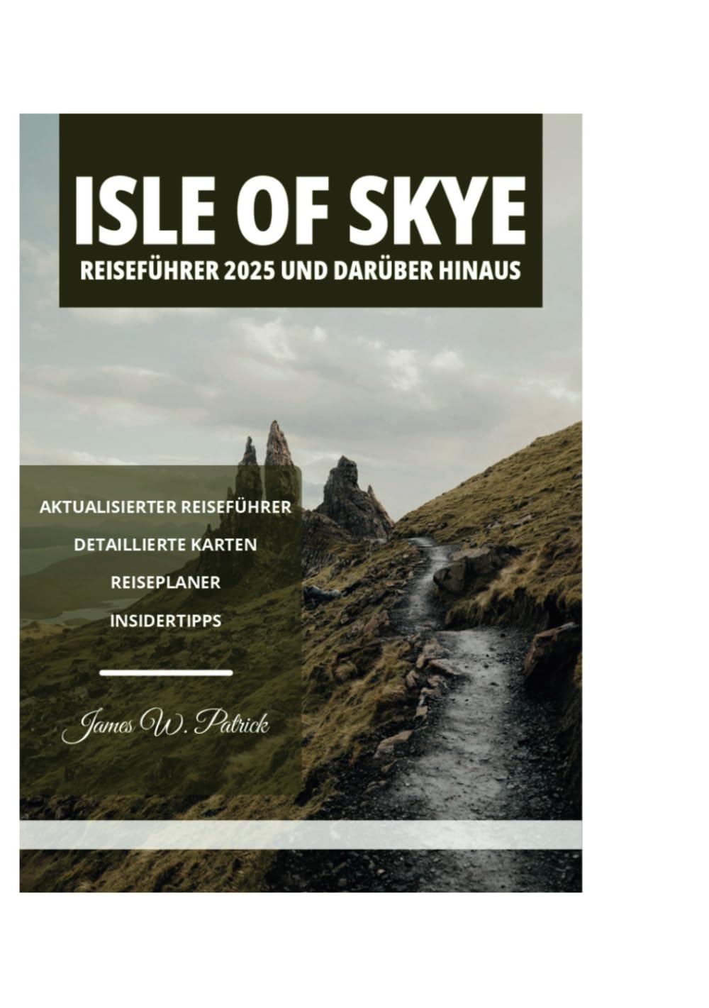 ISLE OF SKYE REISEFÜHRER 2025 UND DARÜBER HINAUS Travel Guides
