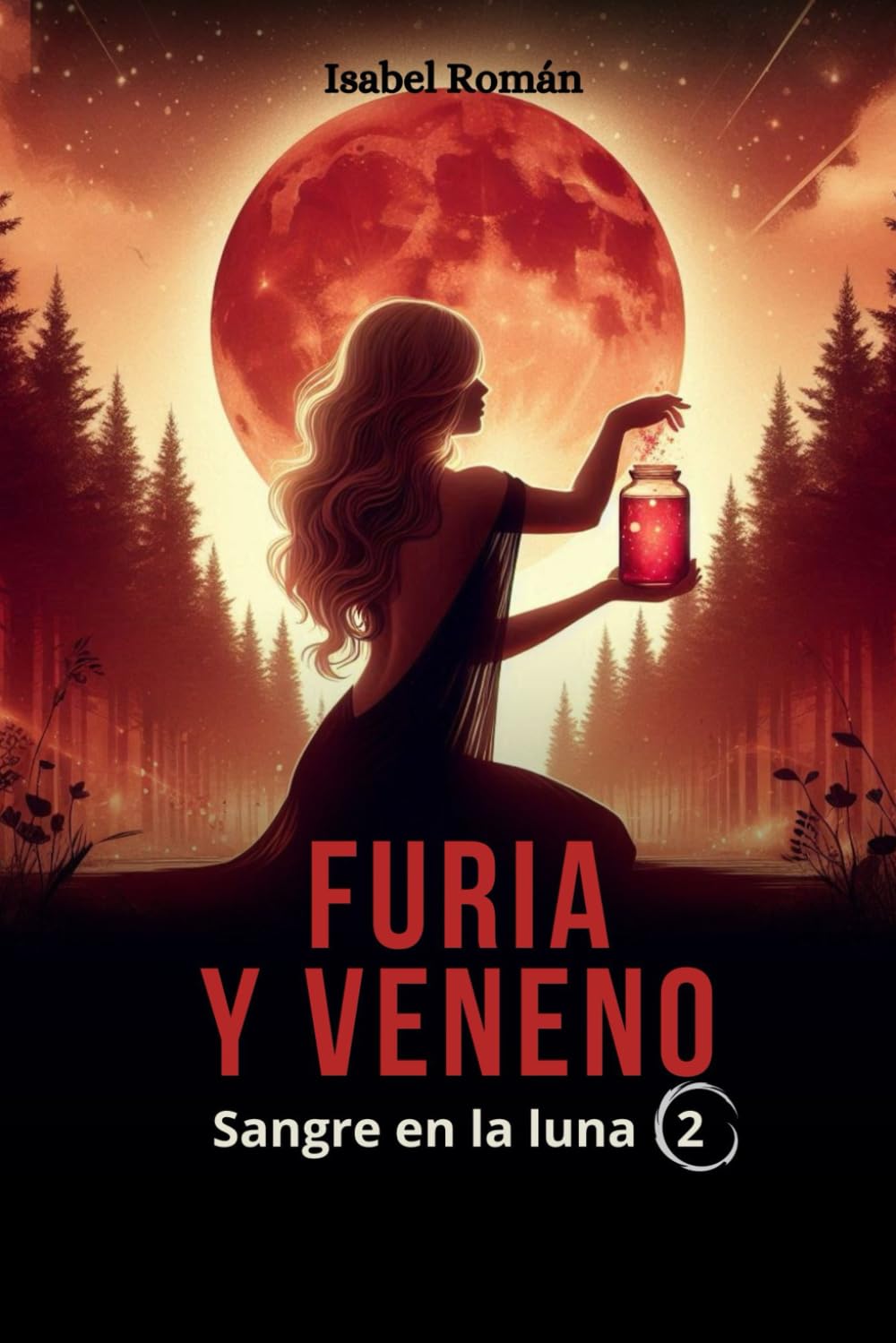 SANGRE EN LA LUNA 2: FURIA Y VENENO book