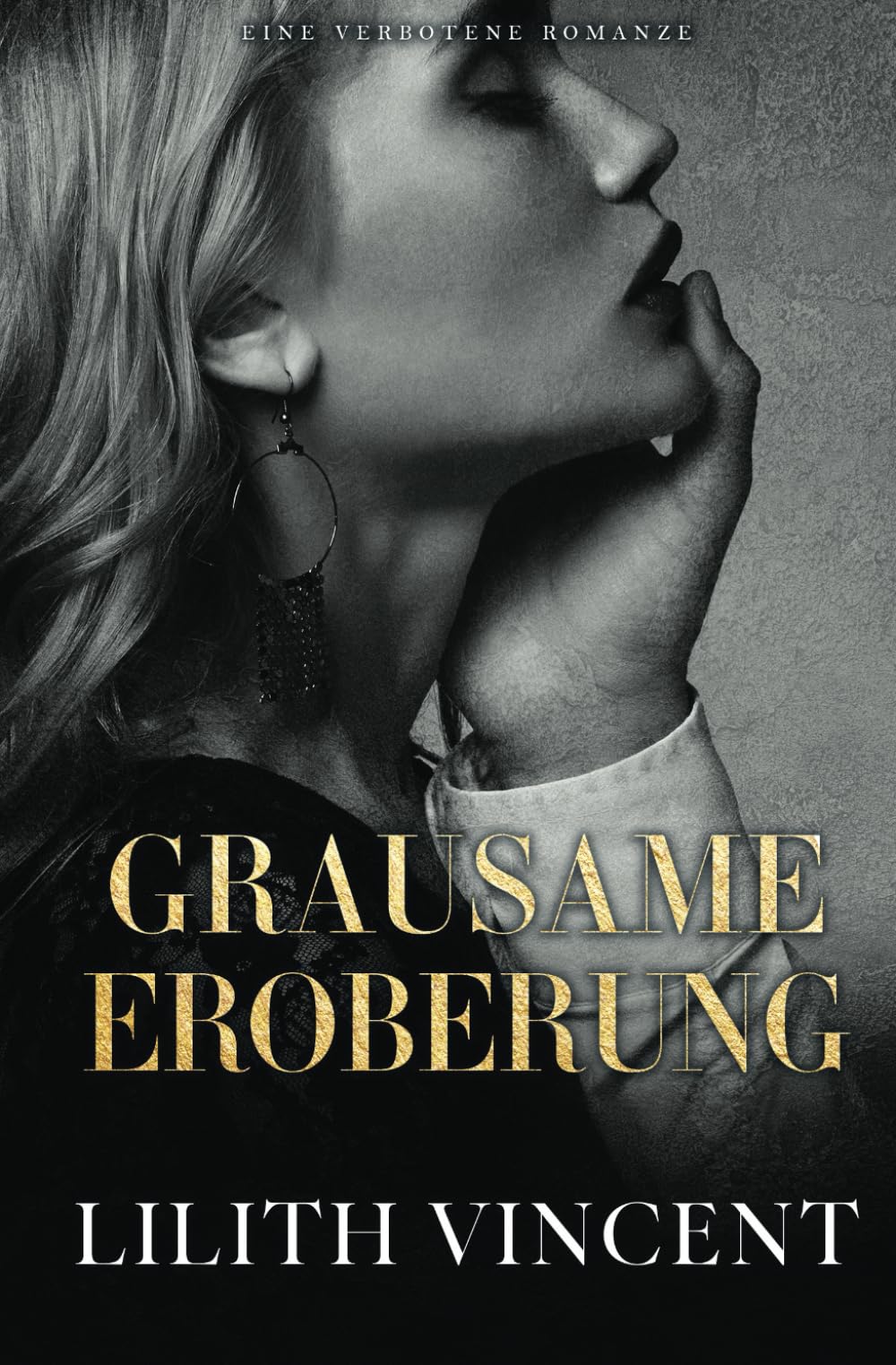 Grausame Eroberung: Eine verbotene Romanze (Grausame Herzen, Band 2) New Adult