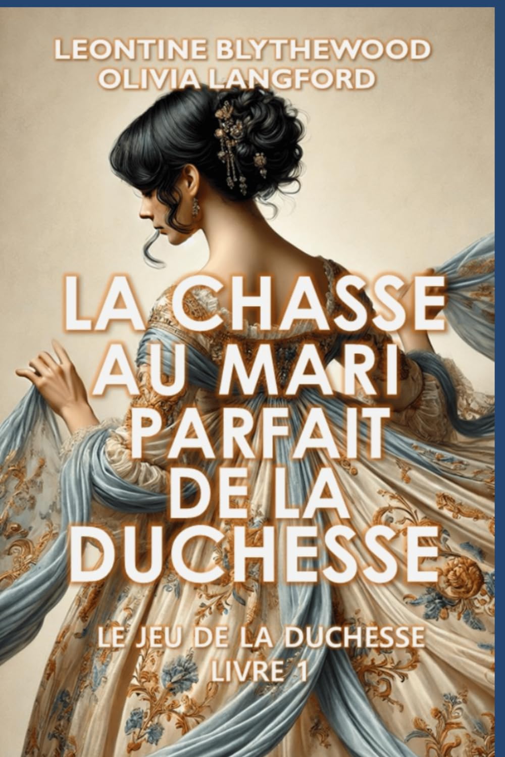 La Chasse Au Mari Parfait de la Duchesse: Scandale, Intrigue et Secrets Romance de Régence book