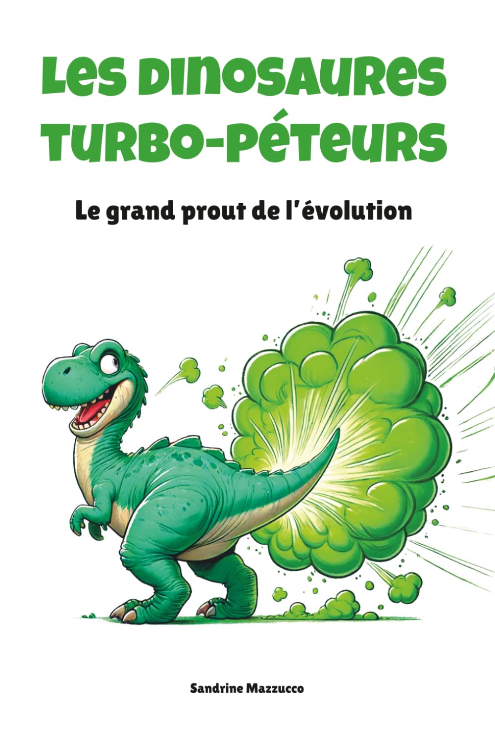 Les dinosaures Turbo-Péteurs: Le grand prout de l’évolution book