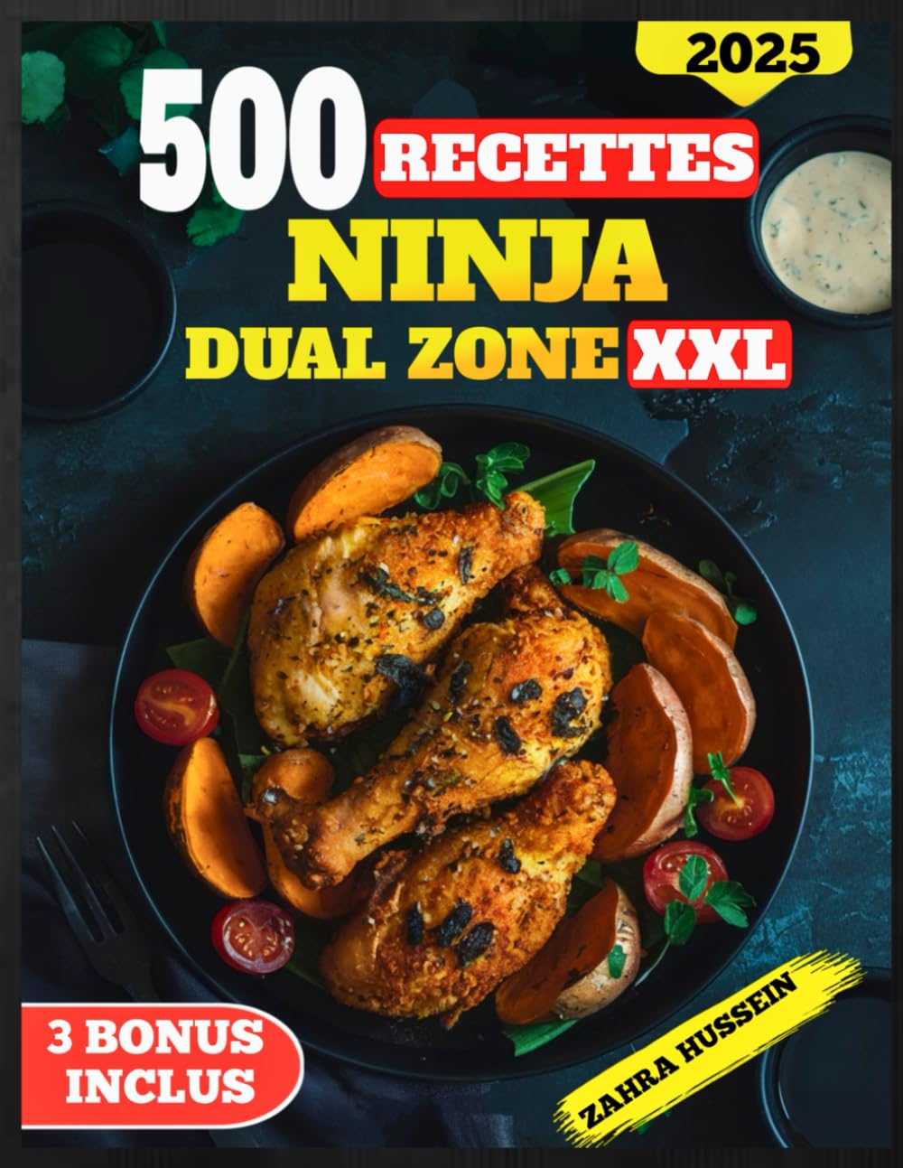 500 Recettes Ninja Dual Zone XXL: Le Livre De Cuisine Ultime Avec Des Recettes Délicieuses Et Faciles Pour Le Petit-Déjeuner, Les Plats Principaux, ... || Compatible Avec Les Modèles Flexdrawer. book