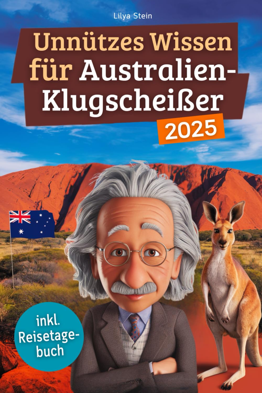 Unnützes Wissen für Australien-Klugscheißer: 222 lustige & skurrile Fakten, die du nie wissen wolltest, aber lieben wirst - das ideale Geschenk für echte Fans (inkl. Reisetagebuch) Poetry