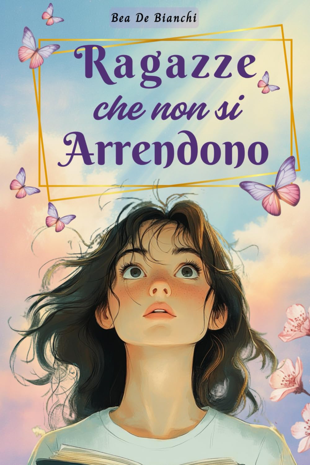 Ragazze che non si Arrendono: Per ogni sfida, una storia con morale. Racconti motivazionali per ragazze coraggiose 10-14 anni book
