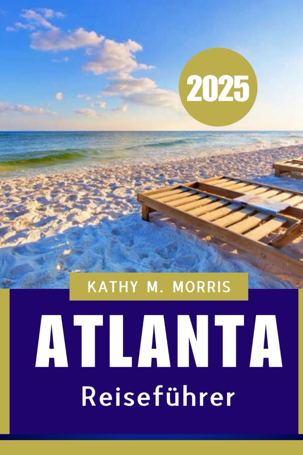 ATLANTA REISEFÜHRER 2025: Wo der Charme des Südens auf urbanes Abenteuer trifft" Travel Guides