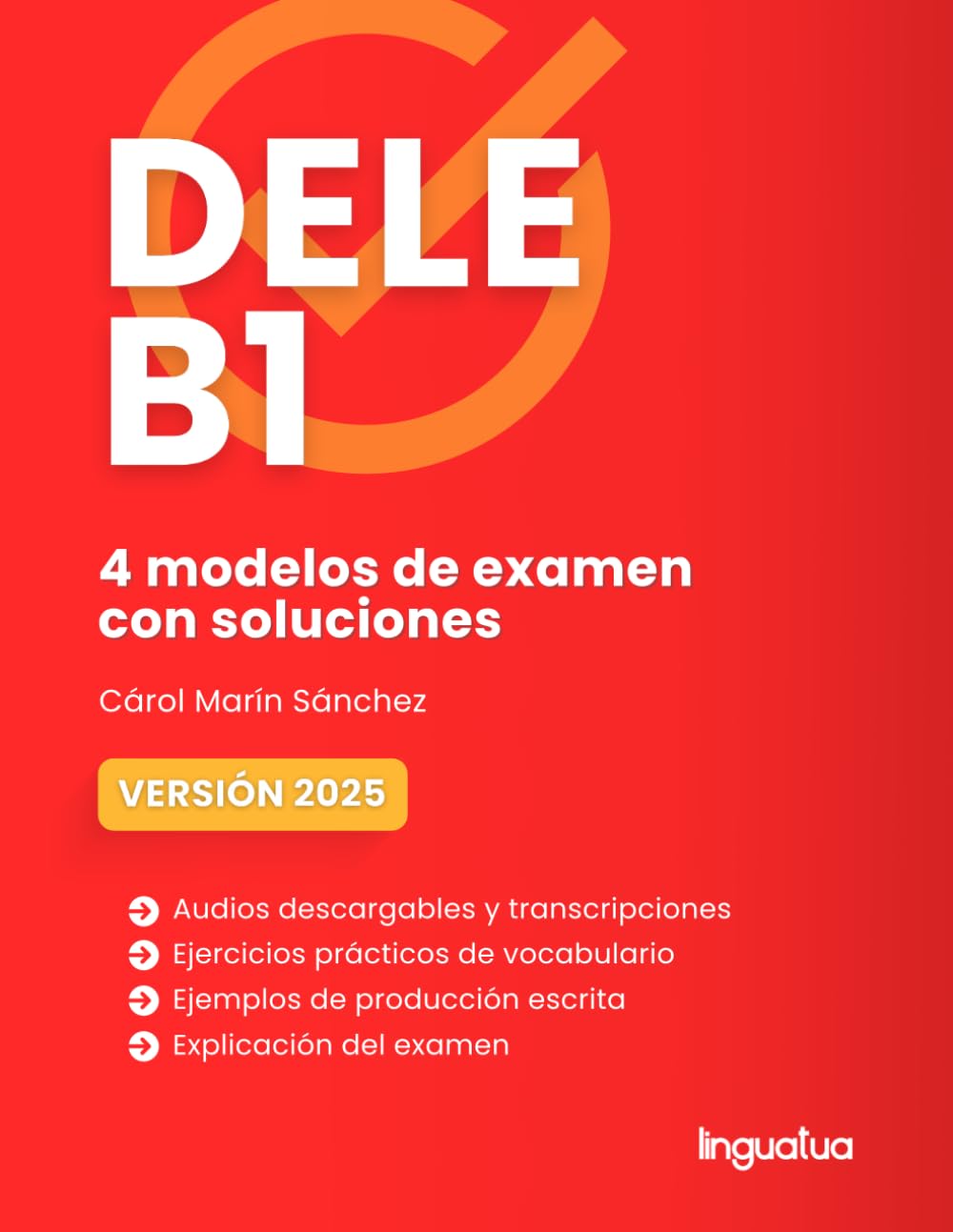DELE B1: Libro con 4 modelos (Preparación examen de español DELE) (Preparación al DELE) Study Guides